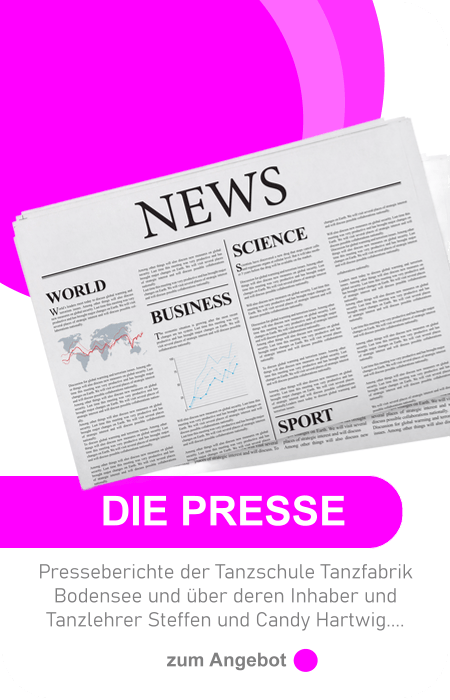Tanzschule Tanzfabrik Bodensee - Presseberichte Hartwig Steffen und Candy